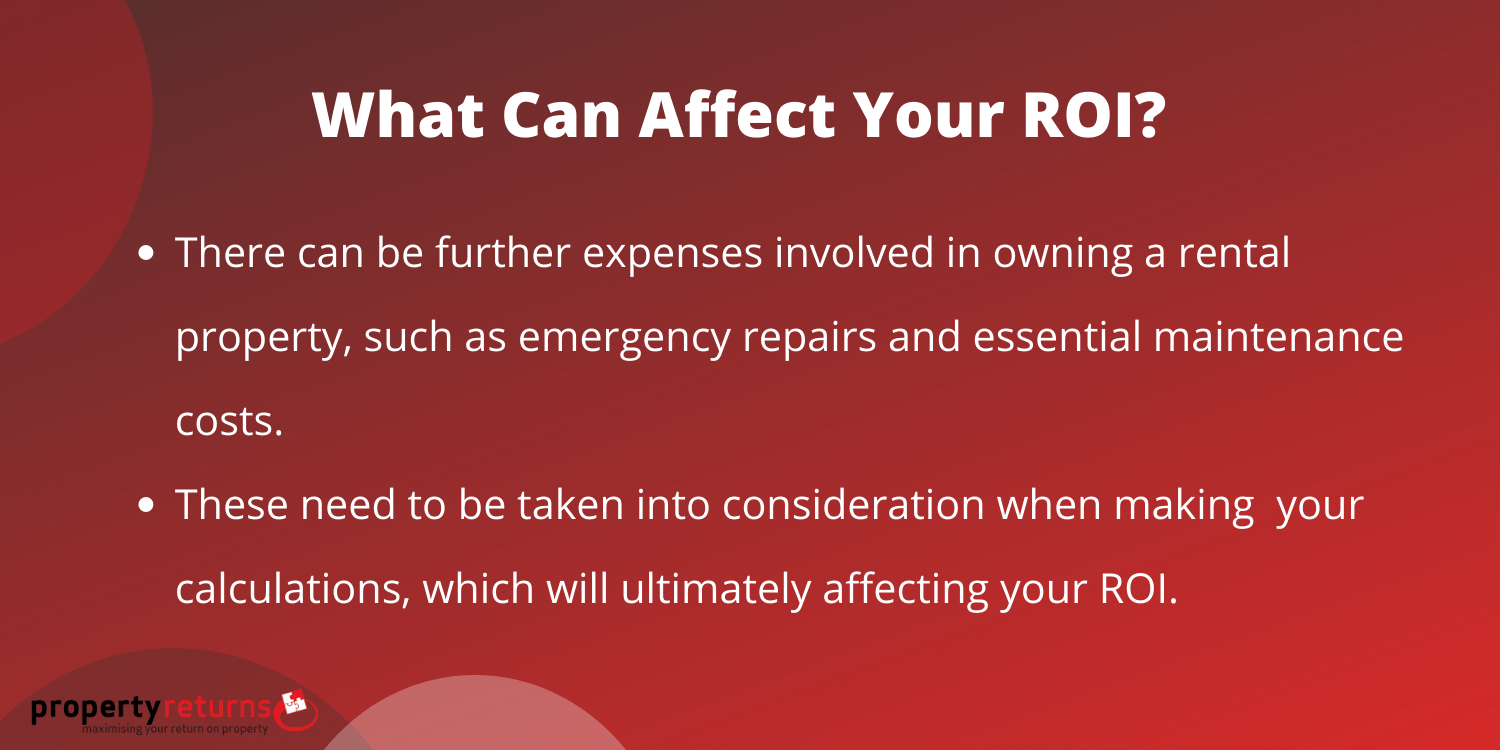 what can affect your ROI on a property