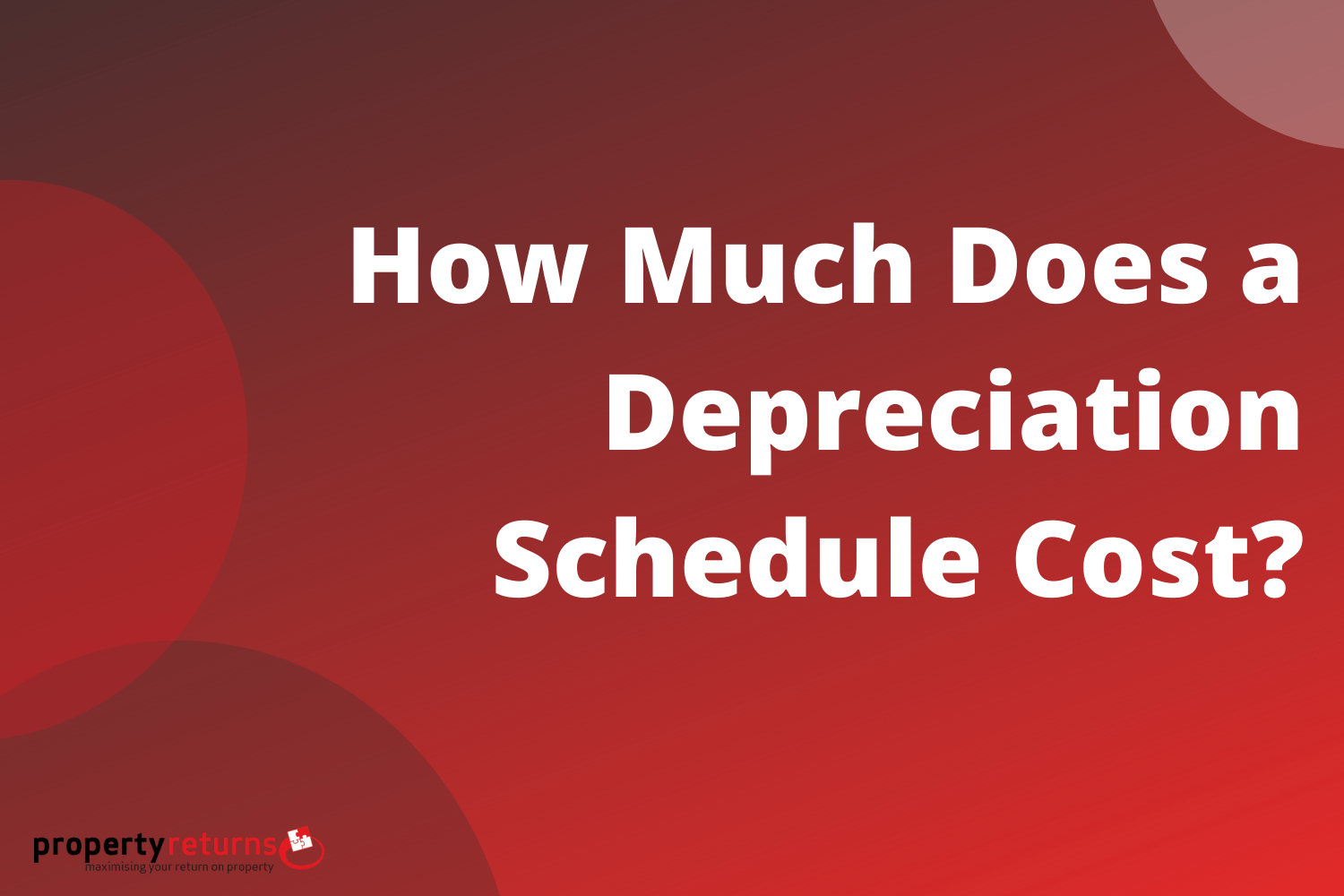 how much does a depreciation schedule cost cover