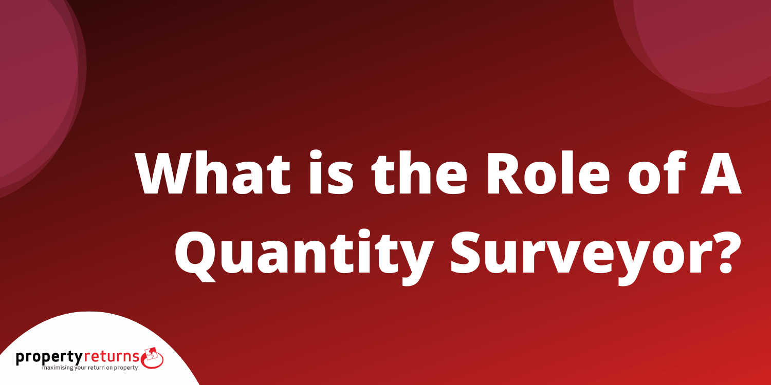 What is the Role of A Quantity Surveyor?